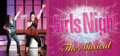 GIRLS NIGHT! THE MUSICAL